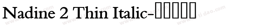 Nadine 2 Thin Italic字体转换